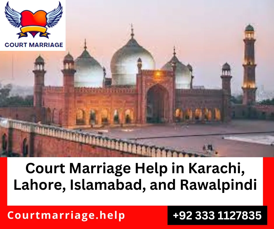 Court marriage help in Karachi, Lahore, Islamabad and Rawalpindi, Pakistan.